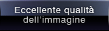 Eccellente qualità dell’immagine