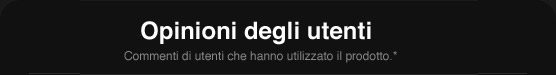 Opinioni degli utenti.*