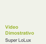 Video Dimostrativo Super LoLux