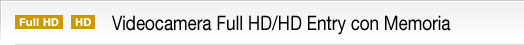 [Full HD] Videocamera Entry con memoria 