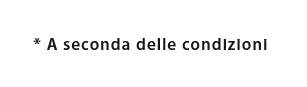 * A seconda delle condizioni