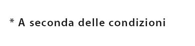 * A seconda delle condizioni